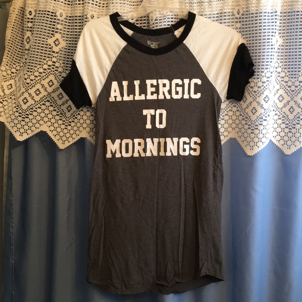 Brand New “”Allergic To Mornings” Sleep Shirt